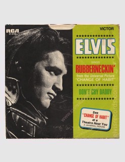 Don't Cry Daddy / Rubberneckin' (thanks to 'elvisrecords.com')
