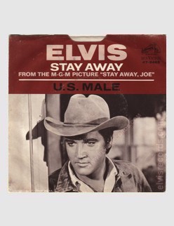 Stay Away / U.S. Male (thanks to 'elvisrecords.com')