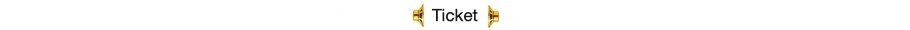 Ticket