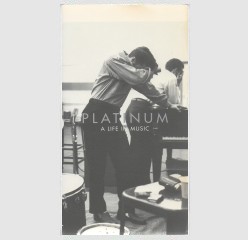 Platinum - A Life In Music