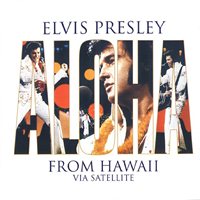 Aloha From Hawaii Via Satellite