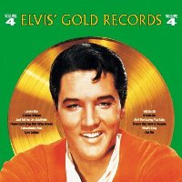 Elvis' Gold Records Volume 4