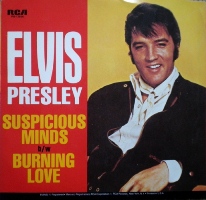Suspicious Minds / Burning Love
