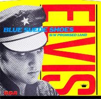 Blue Suede Shoes / Promised Land