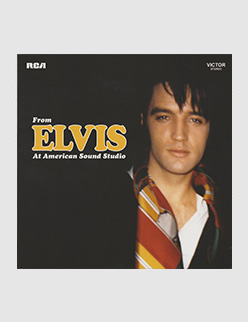 From Elvis At American Sound Studio (Classic Album format)