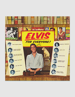Elvis For Everyone